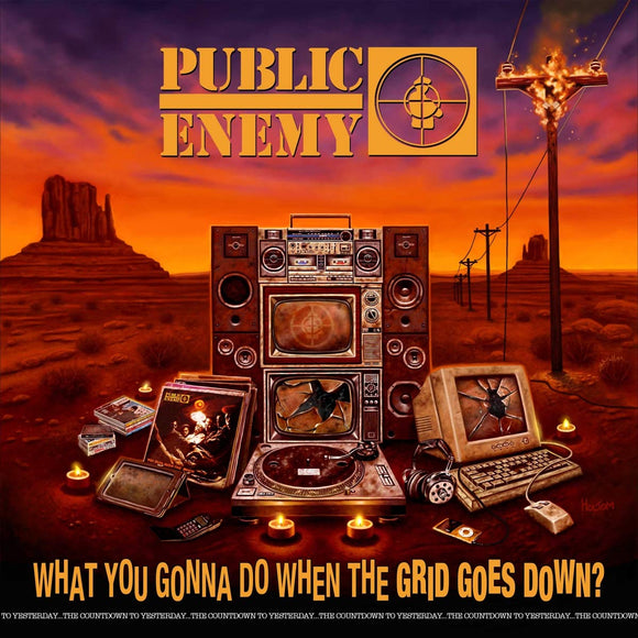 Public Enemy -What You Gonna Do When the Grid Goes Down?